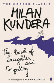 The Book of Laughter and Forgetting: 'A masterpiece' (Salman Rushdie)