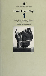David Hare Plays: "Slag", "Teeth 'n' Smiles", "Knuckle", "Licking Hitler", "Plenty" v. 1 (Faber Contemporary Classics)