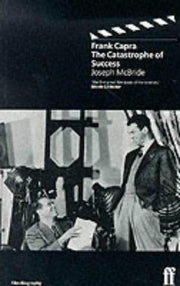 Frank Capra: The Catastrophe of Success