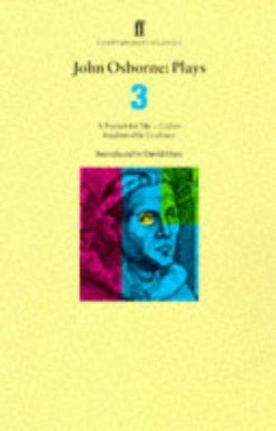 John Osborne: Plays 3: A Patriot for Me; Luther; Inadmissible Evidence (Contemporary Classics)