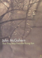 That They May Face the Rising Sun: Cillian Murphy: 'One of the greatest Irish writers’