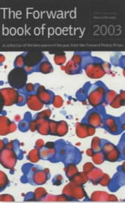 The Forward Book of Poetry 2003