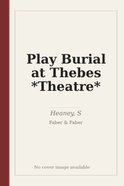 Play Burial at Thebes *Theatre*