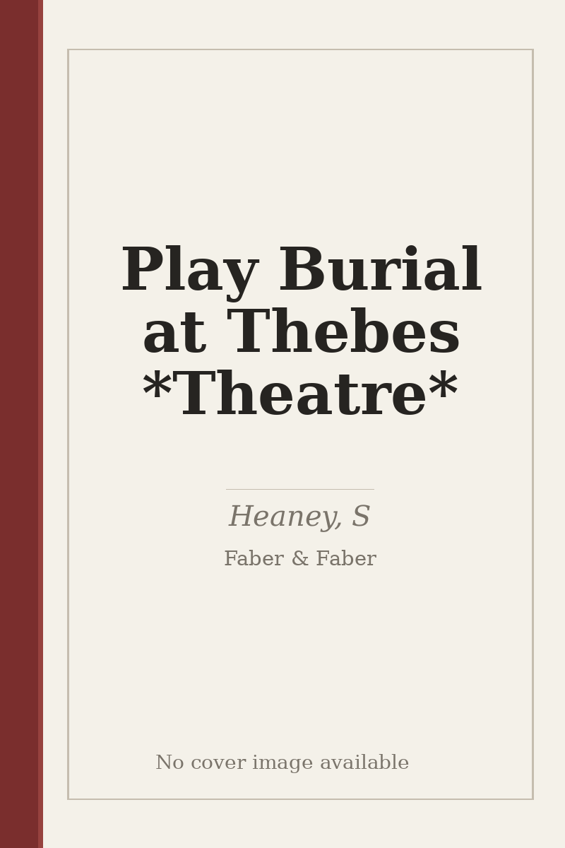 Play Burial at Thebes *Theatre* - no cover image available