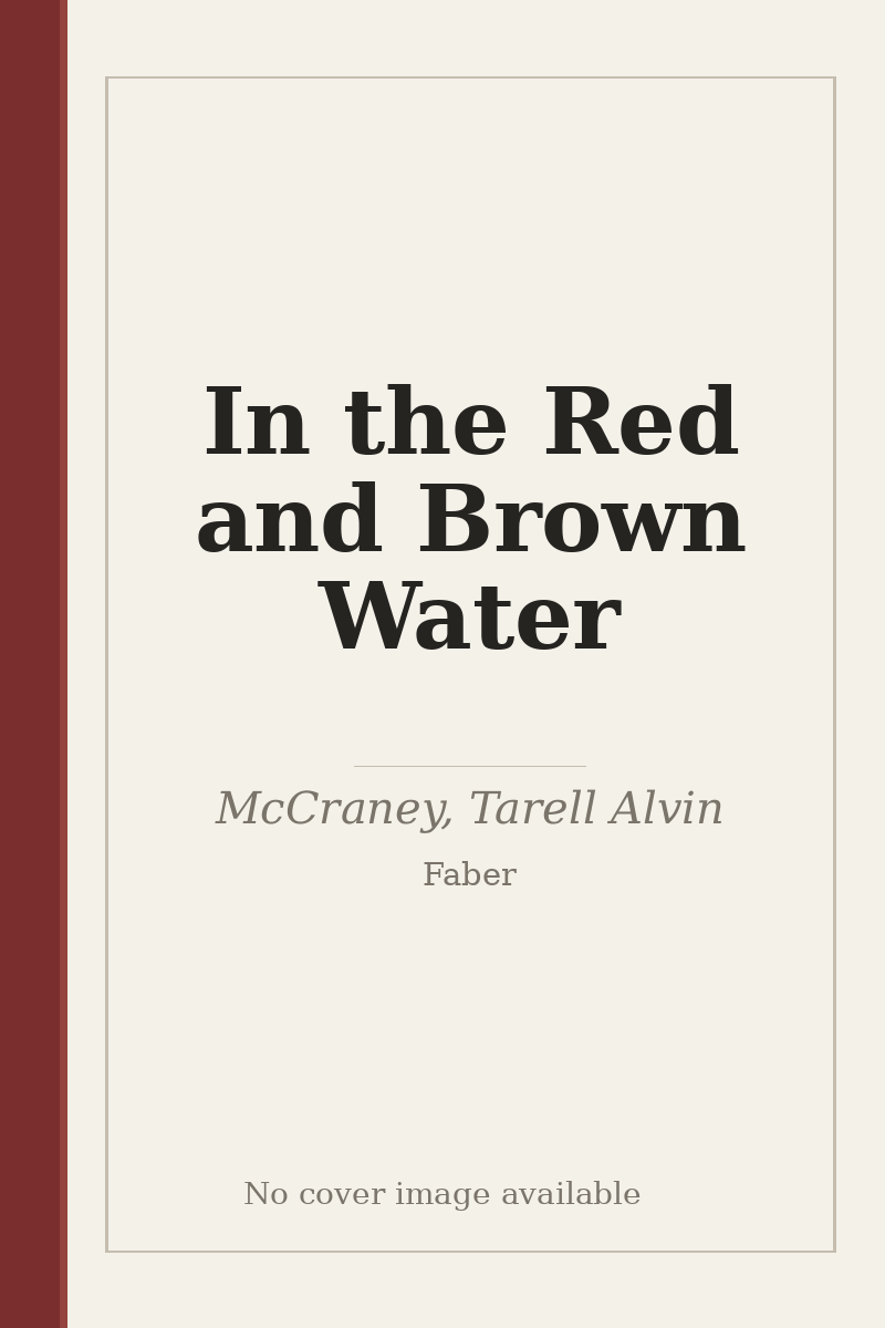 In the Red and Brown Water - no cover image available