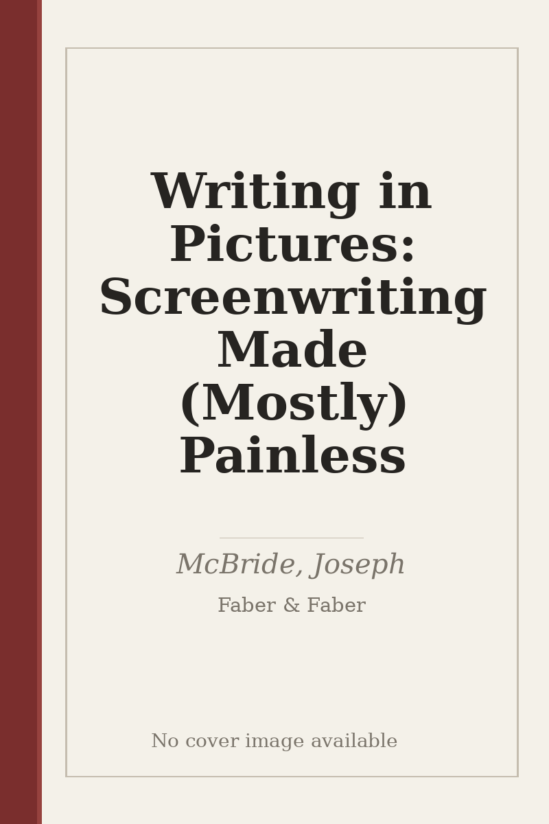 Writing in Pictures: Screenwriting Made (Mostly) Painless - no cover image available