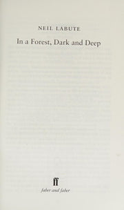 In a Forest, Dark and Deep