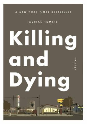 Killing and Dying: six stories