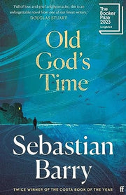 Old God's Time: Sebastian Barry