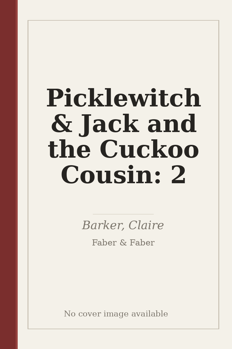 Picklewitch & Jack and the Cuckoo Cousin: 2 - no cover image available
