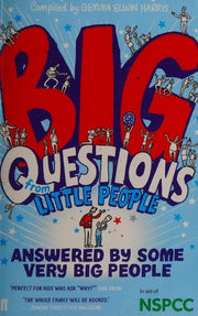 Big Questions From Little People . . . Answered By Some Very Big People: 1
