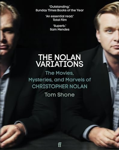 The Nolan Variations: The Movies, Mysteries, and Marvels of Christopher Nolan