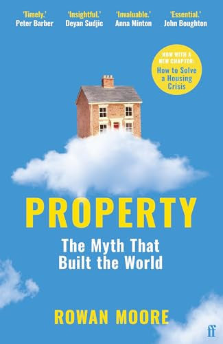 Property: The myth that built the world