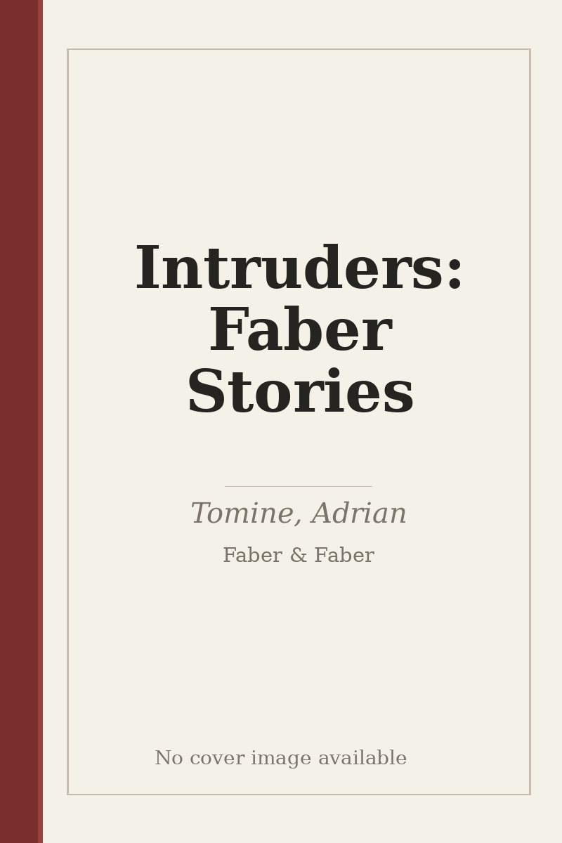Intruders: Faber Stories - no cover image available