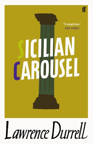 Sicilian Carousel: by Lawrence Durrell