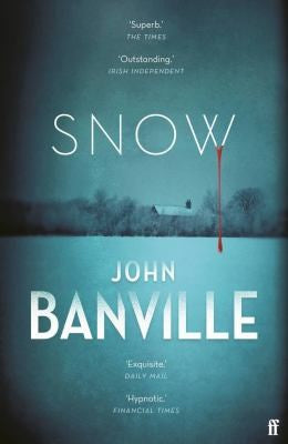 Snow: A Strafford & Quirke Mystery (Strafford and Quirke)