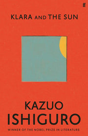 Klara and the Sun: Longlisted for the Booker Prize 2021