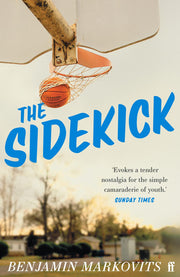 The Sidekick: From the 2025 Booker shortlisted author of The Rest of Our Lives