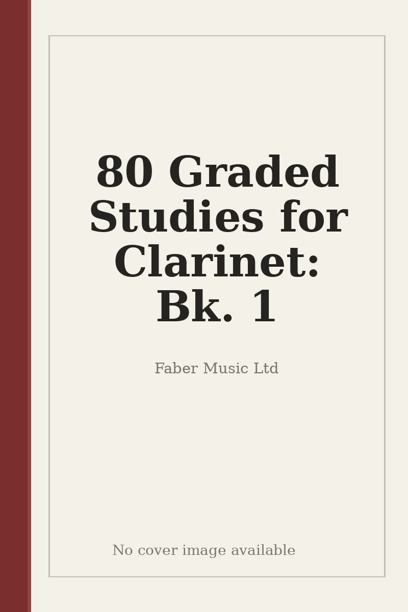 80 Graded Studies for Clarinet: Bk. 1 - no cover image available