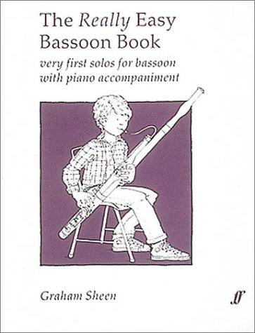 Really Easy Bassoon Book: (With Piano)