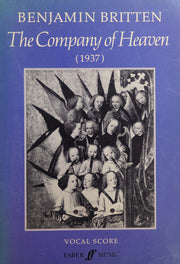 The Company of Heaven: (Vocal Score): Cantata for speaker(s), soprano solo, tenor solo, chorus (SATB), timpani, organ and strings: Vocal Score