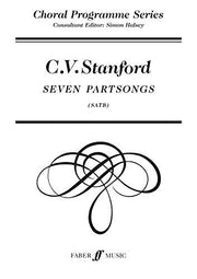 Seven Partsongs SATB Unaccompanied [Choral Programme Series]
