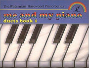 Me and My Piano: Bk. 2 (Waterman & Harewood Piano Series)