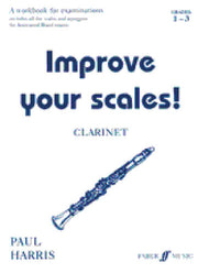 Improve your scales!: Clarinet Grades 1-3