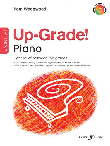 Up-Grade! Piano Grades 0-1 [Up-Grade! Series]: Light relief between grades