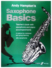 Saxophone Basics: Teachers Book with Saxaphone and Piano Accompaniments