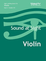 Sound at Sight Violin Grades 4 to 8 [Sound at Sight]: Violin Grades 4-8