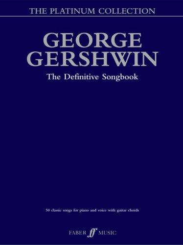 The George Gershwin Platinum Collection: (Piano/ Vocal/ Guitar): Piano/Vocal/chords (The Platinum Collection)