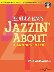 Really Easy Jazzin' About Piano (Piano Solo): Piano / Keyboard: Grade 0-2 (Basics Series)