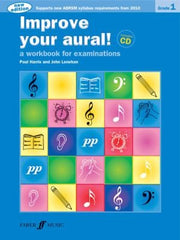 Improve your aural! Grade 1: A Workbook For Aural Examinations: A Workbook for Examinations