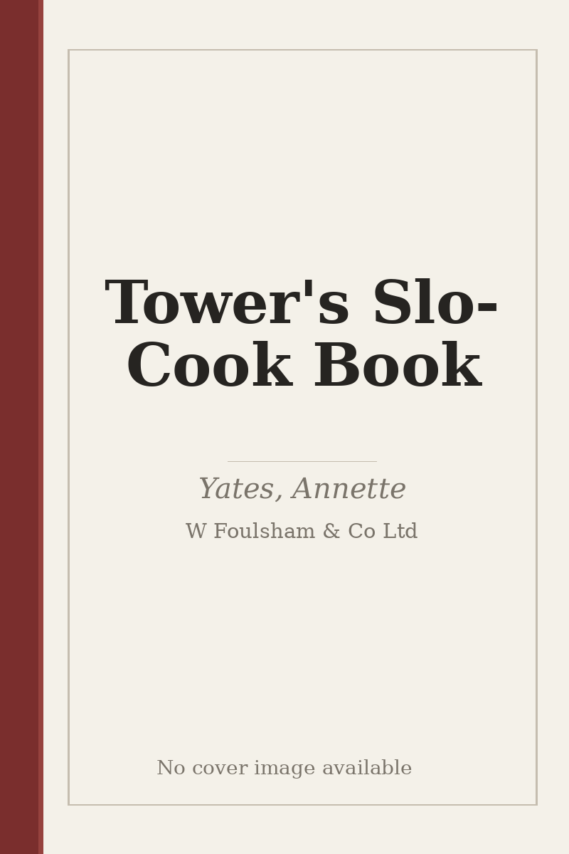 Tower's Slo-Cook Book - no cover image available
