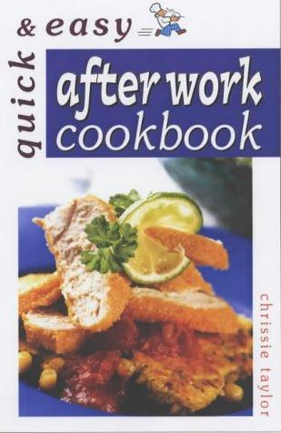 After Work Cookbook (Quick and Easy)