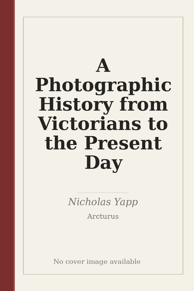 A Photographic History from Victorians to the Present Day - no cover image available
