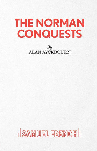 Norman Conquests (Acting Edition)