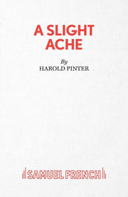 A Slight Ache (Acting Edition S.)