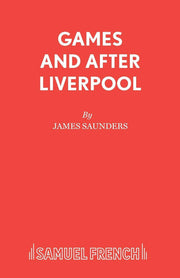 Games and After Liverpool (Acting Edition)