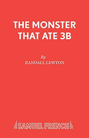 The Monster That Ate 3B (Acting Edition S.)