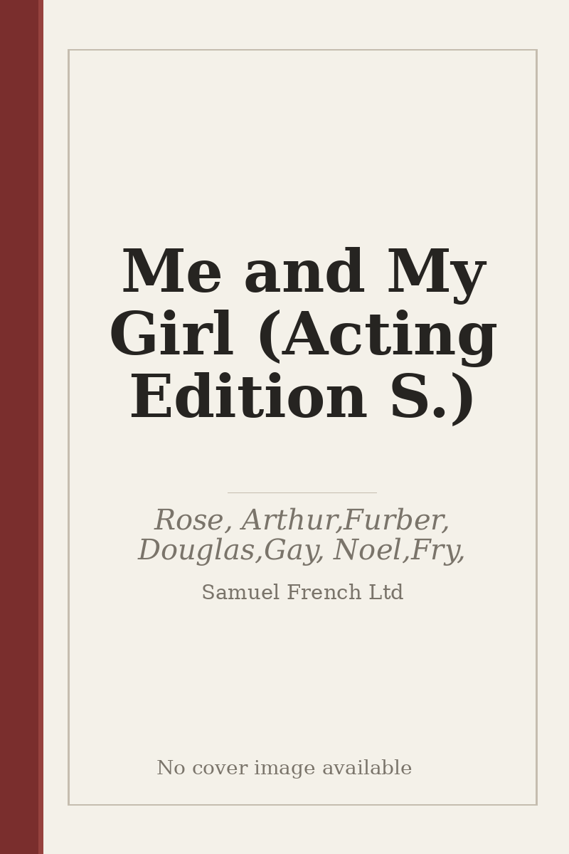 Me and My Girl (Acting Edition S.) - no cover image available