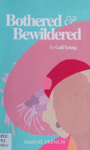 Bothered and Bewildered