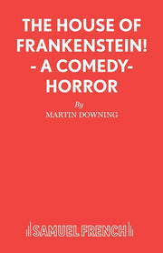 The House of Frankenstein! (Acting Edition)