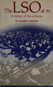 London Symphony Orchestra at 70: A History