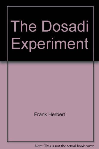 The Dosadi Experiment