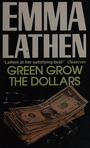 Green Grow the Dollars