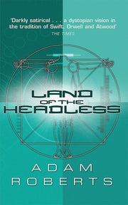 Land Of The Headless (Gollancz S.F.)