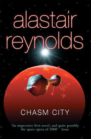 Chasm City: Alastair Reynolds