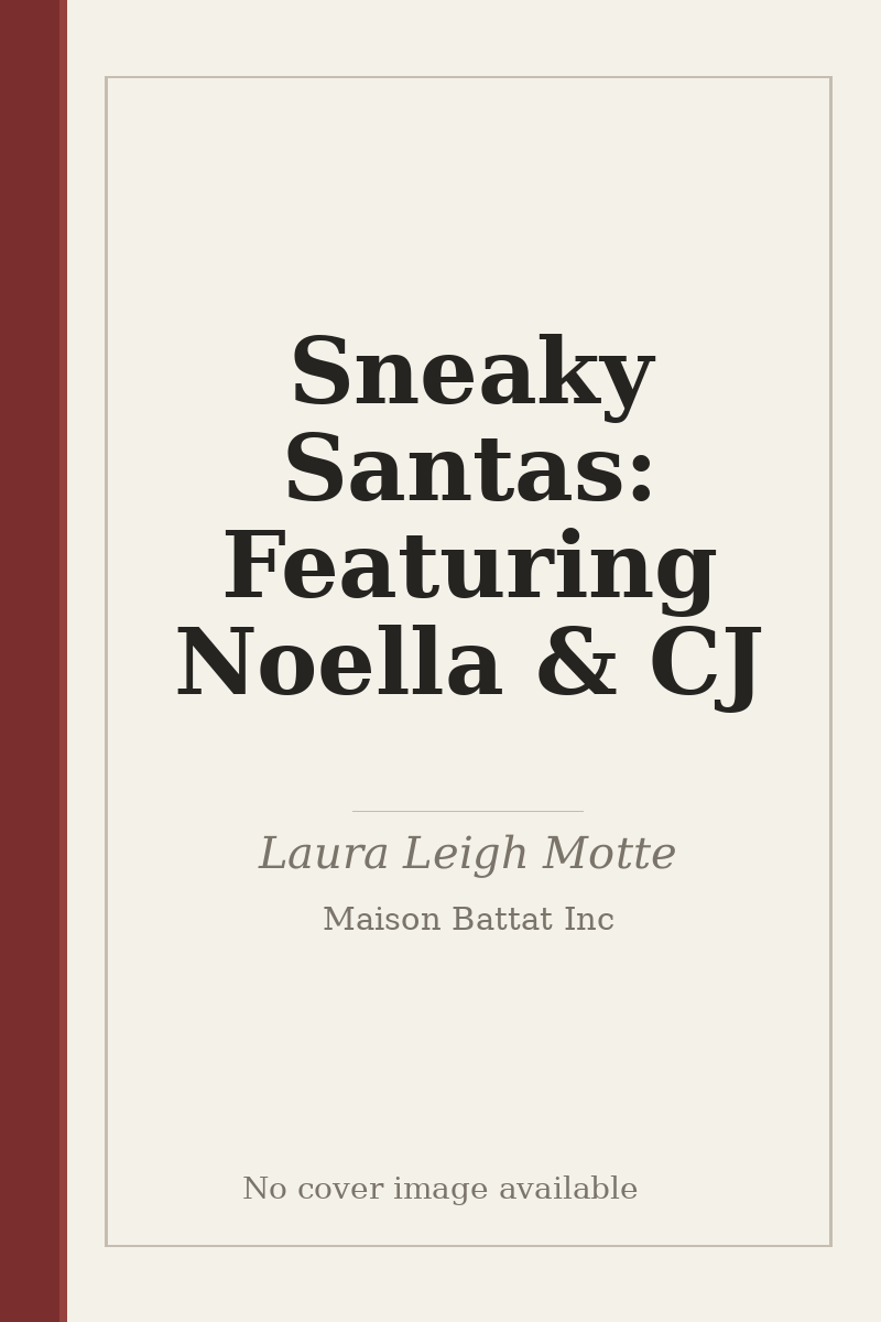 Sneaky Santas: Featuring Noella & CJ - no cover image available